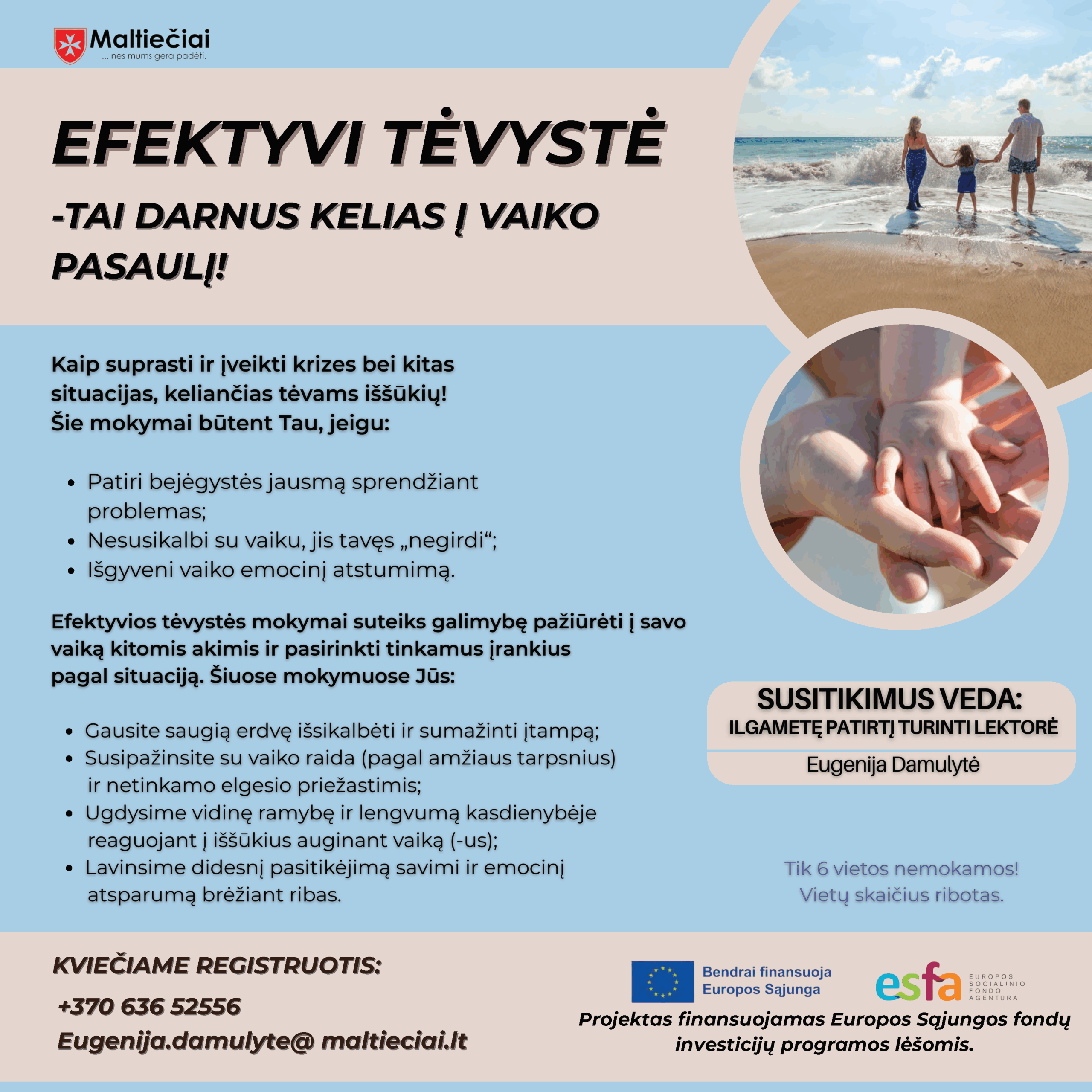 Efektyvi tėvystė - tai darnus kelias į vaiko pasaulį!