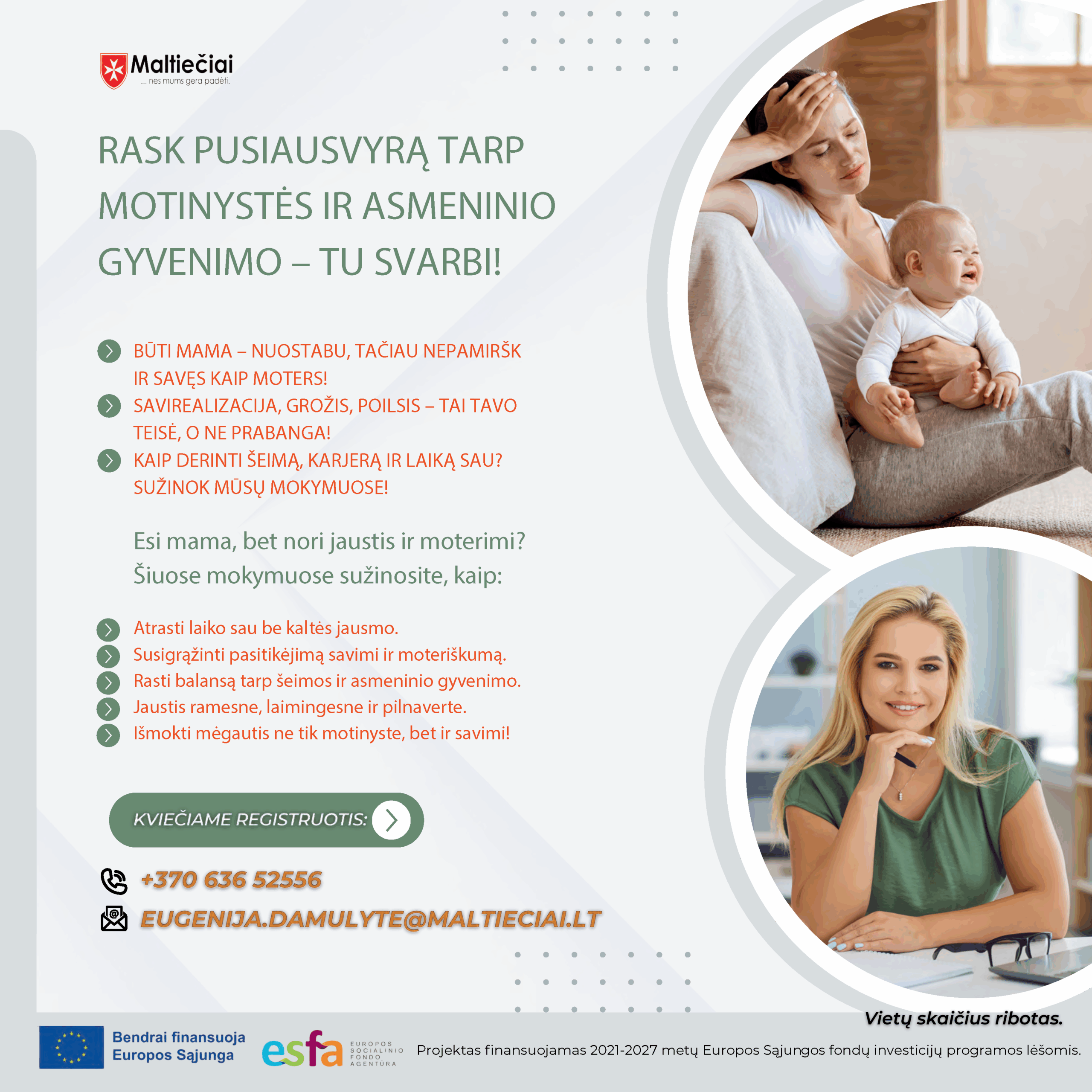 Rask pusiausvyrą tarp motinystės ir asmeninio gyvenimo – tu svarbi!