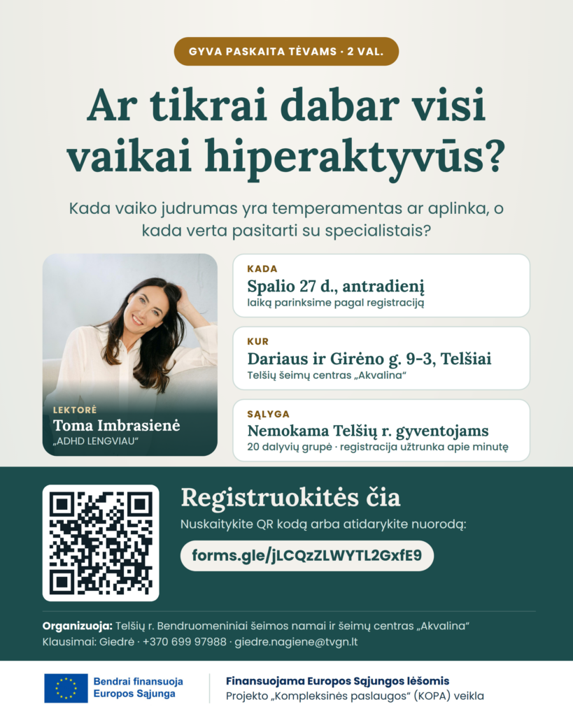 Ar tikrai dabar visi vaikai hiperaktyvūs?